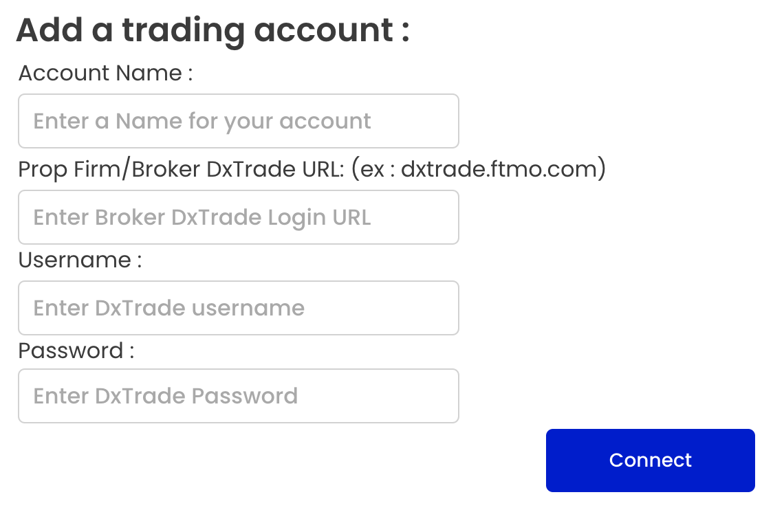 Enter your DxTrade Account info to connect.